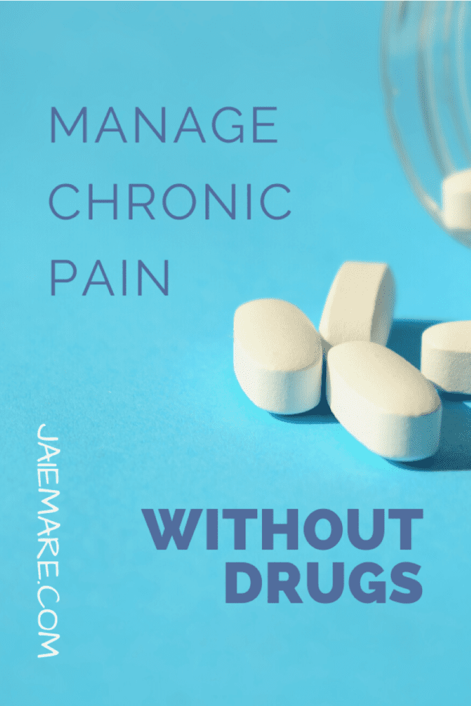 Manage chronic pain without drugs Pinterest pin.